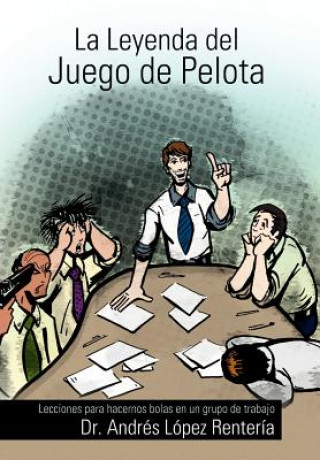Книга Leyenda del Juego de Pelota Dr Andr Renter