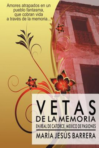 Book Vetas de La Memoria Mar a Jes?'s Barrera