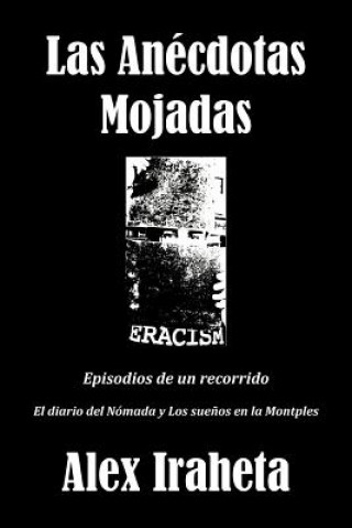 Book Anecdotas Mojadas Alex Iraheta