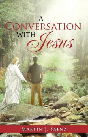 Carte Conversation with Jesus Martin J Saenz