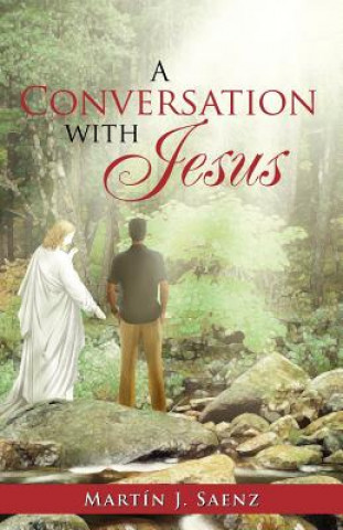 Kniha Conversation with Jesus Martin J Saenz