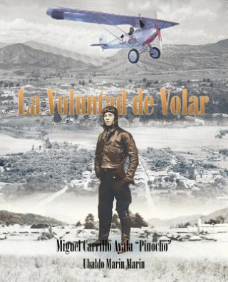 Книга Voluntad de Volar Ubaldo Marin Marin