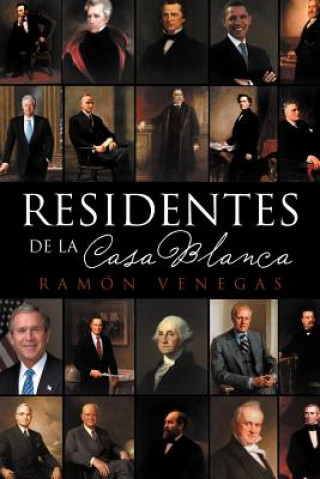 Książka Residentes de La Casa Blanca Ram N Venegas