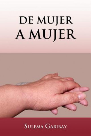 Kniha de Mujer a Mujer Sulema Garibay