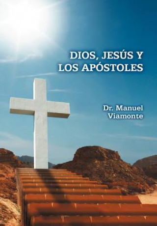 Carte Dios, Jesus y Los Apostoles Dr Manuel Viamonte