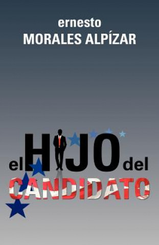 Carte Hijo del Candidato Ernesto Morales Alp Zar