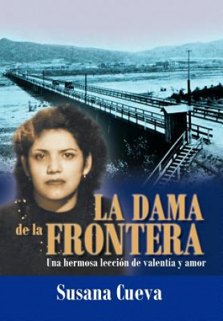 Libro Dama de La Frontera Susana Cueva