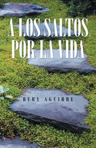 Buch Los Saltos Por La Vida Buby Aguirre