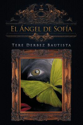 Kniha Ngel de Sof a Tere Derbez Bautista