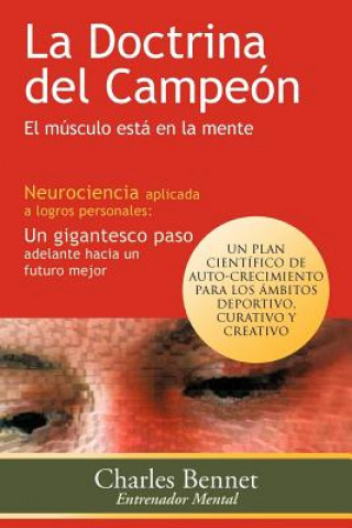 Книга La Doctrina del Campeon: El Musculo Esta En La Mente Charles Bennet