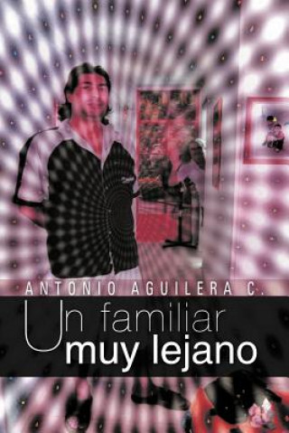 Carte Familiar Muy Lejano Antonio Aguilera C