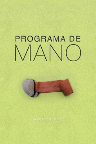 Knjiga Programa de Mano David Perez Pol