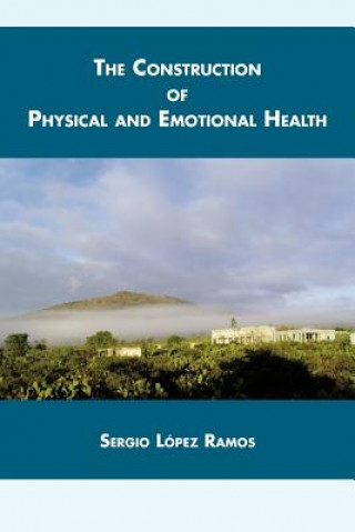 Książka Construction of Physical and Emotional Health Sergio L Ramos