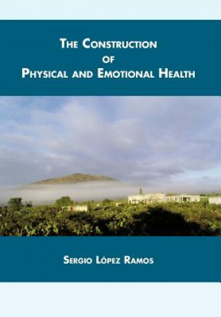Książka Construction of Physical and Emotional Health Sergio L Ramos