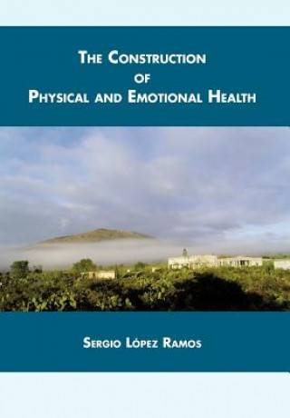 Knjiga Construction of Physical and Emotional Health Sergio L Ramos