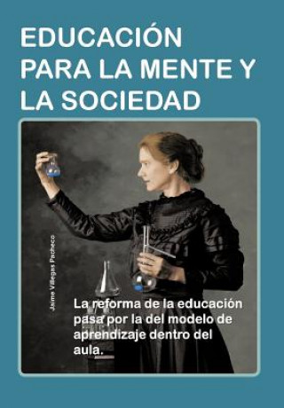 Книга Educacion Para La Mente y La Sociedad Jaime Villegas Pacheco