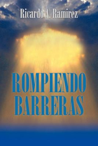 Carte Rompiendo Barreras Ricardo A Ramirez