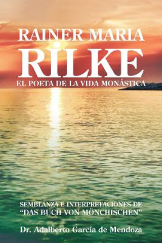 Knjiga Rainer Maria Rilke De Mendoza