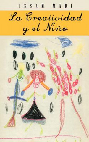 Livre Creatividad y El Nino Issam Madi