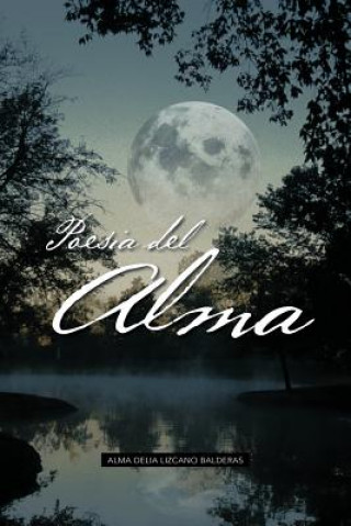 Livre Poesia del Alma Alma Delia Lizcano Balderas