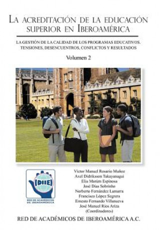 Buch La Acreditacion de La Educacion Superior En Iberoamerica: La Gestion de La Calidad de Los Programas Educativos Victor Manuel Rosario Munoz