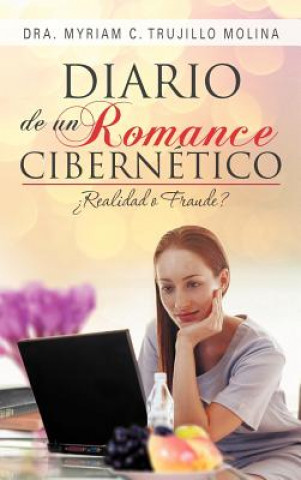 Buch Diario de Un Romance Cibern Tico Dra Myriam C Trujillo Molina