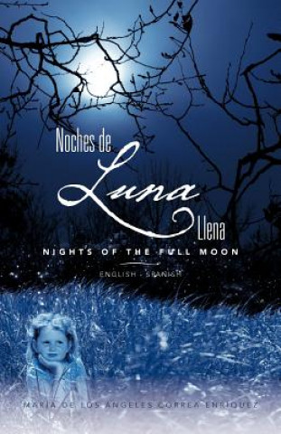 Buch Noches de Luna Llena/ Nights of the Full Moon Mar a De Los Ngeles Correa Enr Quez