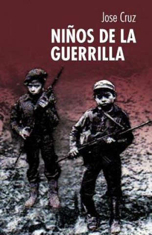 Kniha Ni OS de La Guerrilla Jose Cruz