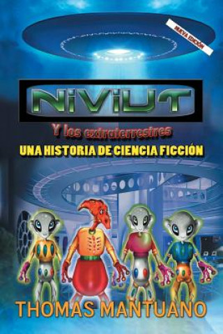 Buch Niviut y Los Extraterrestres Thomas Mantuano