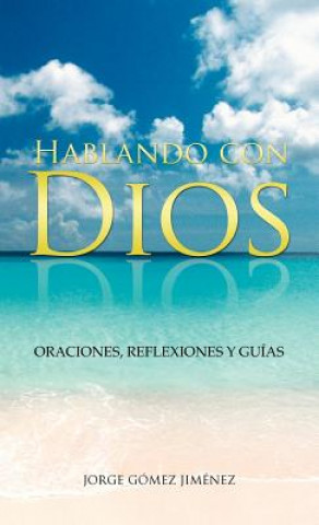 Livre Hablando Con Dios Jorge Gomez Jimenez