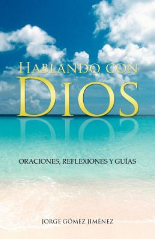 Buch Hablando Con Dios Jorge Gomez Jimenez