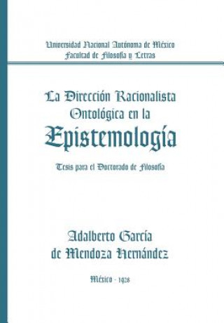 Libro Direccion Racionalista Ontologica En La Epistemologia De Mendoza