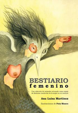 Libro Bestiario Femenino Ana Luisa Martinez