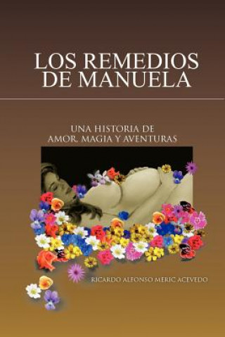 Libro Remedios de Manuela Ricardo Alfonso Meric Acevedo