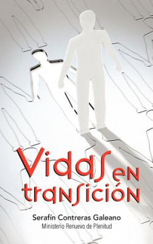 Kniha Vidas En Transicion Seraf N Contreras Galeano