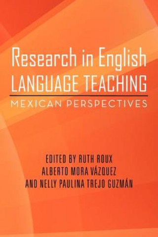 Kniha Research in English Language Teaching Ruth Roux