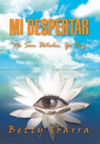 Buch Mi Despertar Betty Ibarra