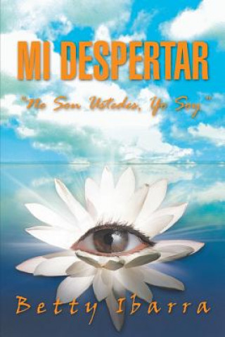 Buch Mi Despertar Betty Ibarra