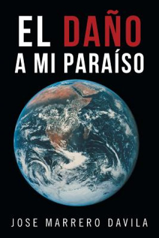 Carte Dano a Mi Paraiso Jose Marrero Davila