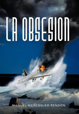Книга Obsesion Manuel Wenceslao Rend N