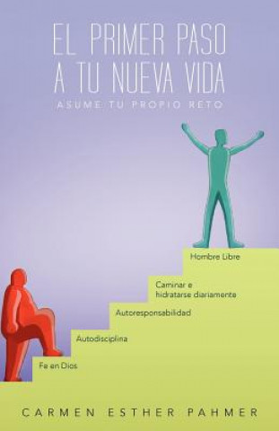 Buch Primer Paso a Tu Nueva Vida Carmen Esther Pahmer