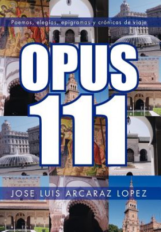 Knjiga Opus 111 Jose Luis Arcaraz Lopez