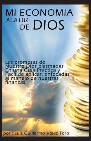 Kniha Mi Economia a la Luz de Dios Luis Guillermo Velez Toro
