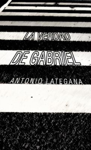 Libro Verdad de Gabriel Antonio Lategana