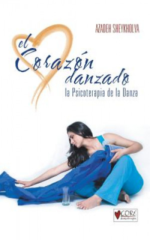 Carte Corazon Danzado Azadeh Sheykholya
