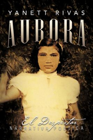 Kniha Aurora Yanett Rivas