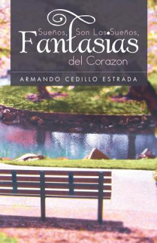 Könyv Sue OS, Son Los Sue OS, Fantasias del Corazon Armando Cedillo Estrada