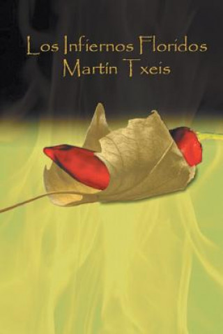 Βιβλίο Infiernos Floridos Martin Txeis