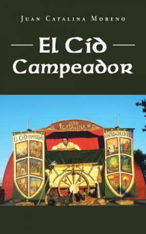 Kniha Cid Campeador Juan Catalina Moreno