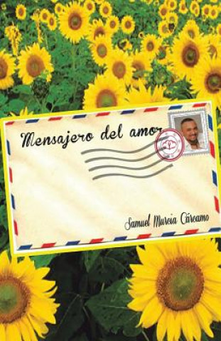 Carte Mensajero del Amor Samuel Murcia Carcamo